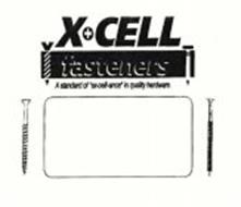 X+CELL FASTENERS A STANDARD OF 