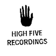 HIGH FIVE RECORDINGS