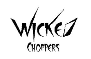 WICKED CHOPPERS