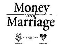 MONEY AND MARRIAGE