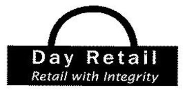 DAY RETAIL RETAIL WITH INTEGRITY