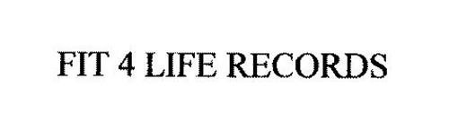 FIT 4 LIFE RECORDS