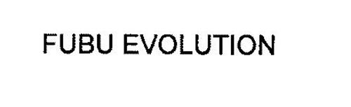 FUBU EVOLUTION
