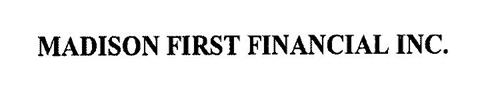 MADISON FIRST FINANCIAL INC.