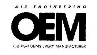 AIR ENGINEERING OEM OUTPERFORMS EVERY MANUFACTURER