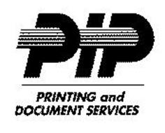 PIP PRINTING AND DOCUMENT SERVICES