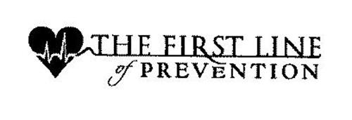 THE FIRST LINE OF PREVENTION