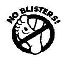 NO BLISTERS