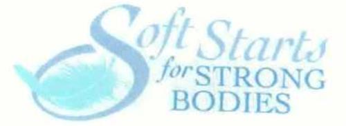 SOFT STARTS FOR STRONG BODIES