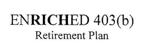 ENRICHED 403(B) RETIREMENT PLAN