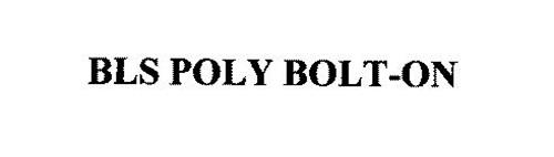 BLS POLY BOLT-ON