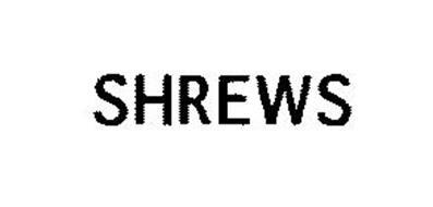 SHREWS