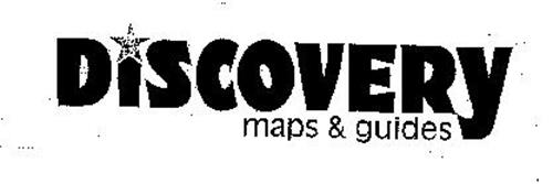 DISCOVERY MAPS & GUIDES