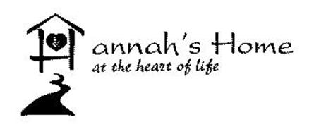 HANNAH'S HOME AT THE HEART OF LIFE