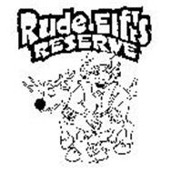 RUDE ELF'S RESERVE