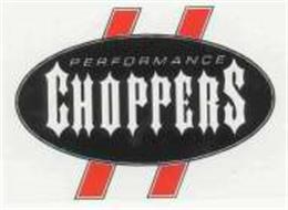 PERFORMANCE CHOPPERS