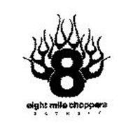 8 EIGHT MILE CHOPPERS DETROIT