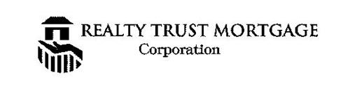 REALTY TRUST MORTGAGE CORPORATION