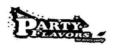 PARTY FLAVORS FOR EVERY PARTY