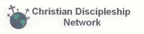 CHRISTIAN DISCIPLESHIP NETWORK