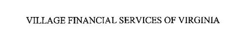 VILLAGE FINANCIAL SERVICES OF VIRGINIA