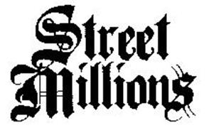 STREET MILLIONS