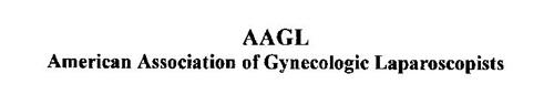 AAGL AMERICAN ASSOCIATION OF GYNECOLOGIC LAPAROSCOPISTS