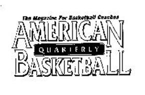 AMERICAN BASKETBALL QUARTERLY THE MAGAZINE FOR BASKETBALL COACHES