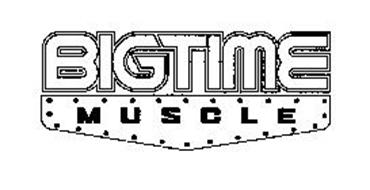 BIGTIME MUSCLE