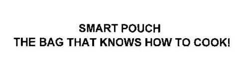 SMART POUCH THE BAG THAT KNOWS HOW TO COOK!