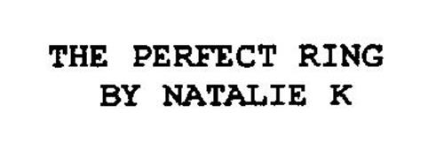 THE PERFECT RING BY NATALIE K