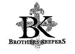 BK BROTHERS KEEPERS