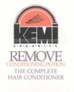 KEMI O·R·G·A·N·I·C·S REMOVE CONDITIONING POTION THE COMPLETE HAIR CONDITIONER