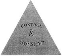CONTROL & CONSISTENCY