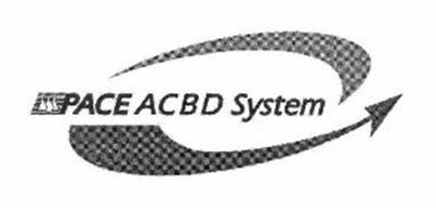 PACE ACBD SYSTEM