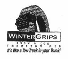WINTER GRIPS SNOW & ICE  T R A C T I O N  A I D  IT'S LIKE A TOW TRUCK IN YOUR TRUCK!