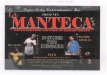 HIGHER ARCHY ENTERTAINMENT INC. PRESENTS LA MANTECA DVD REPRESENTING LATINOS IN URBAN MUSIC PIT BULL FRANKIE NEEDLESENEMIGO IN STORES THIS SUMMER PLUS MURDA MAMIS