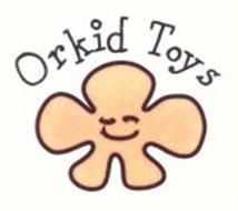 ORKID TOYS