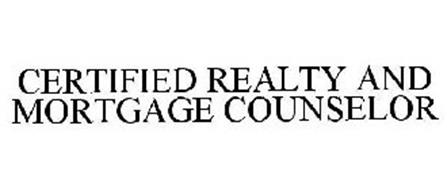 CERTIFIED REALTY AND MORTGAGE COUNSELOR