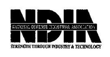 NDIA NATIONAL DEFENSE INDUSTRIAL ASSOCIATION STRENGTH THROUGH INDUSTRY & TECHNOLOGY