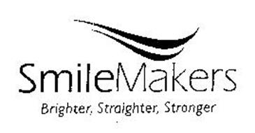 SMILEMAKERS BRIGHTER, STRAIGHTER, STRONGER