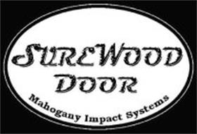 SUREWOOD DOOR MAHOGANY IMPACT SYSTEMS