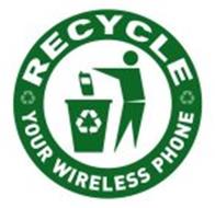 RECYCLE YOUR WIRELESS PHONE