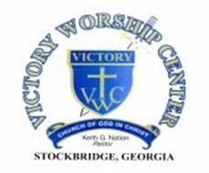 VICTORY WORSHIP CENTER VICTORY VWC CHURCH OF GOD IN CHRIST KEITH G. NATION PASTOR STOCKBRIDGE, GEORGIA