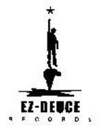 EZ-DEUCE RECORDS