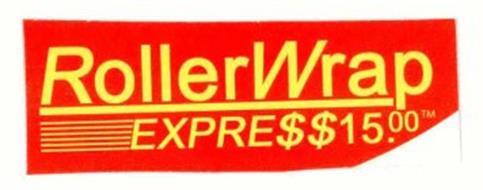 ROLLERWRAP EXPRE$$15.00