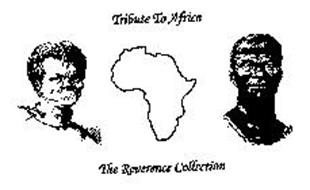 TRIBUTE TO AFRICA THE REVERENCE COLLECTION