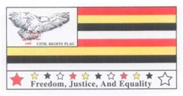 CIVIL RIGHTS FLAG FREEDOM, JUSTICE, AND EQUALITY