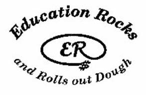 ER EDUCATION ROCKS AND ROLLS OUT DOUGH