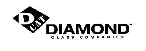 D CAT DIAMOND GLASS COMPANIES
